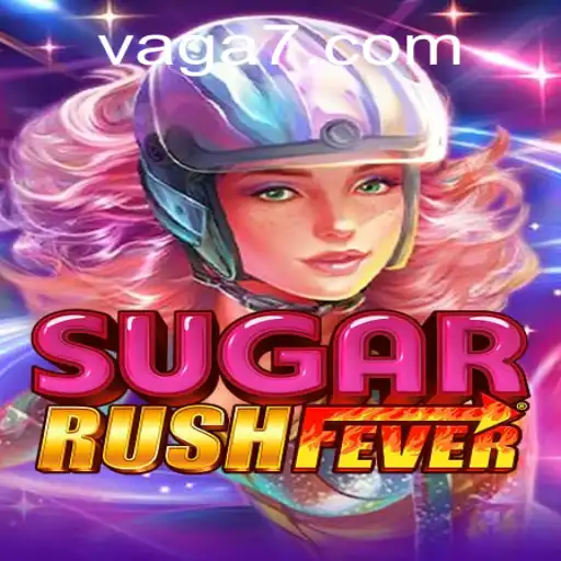 Descubra o Fascinante Mundo de SugarRushFever com VAGA777
